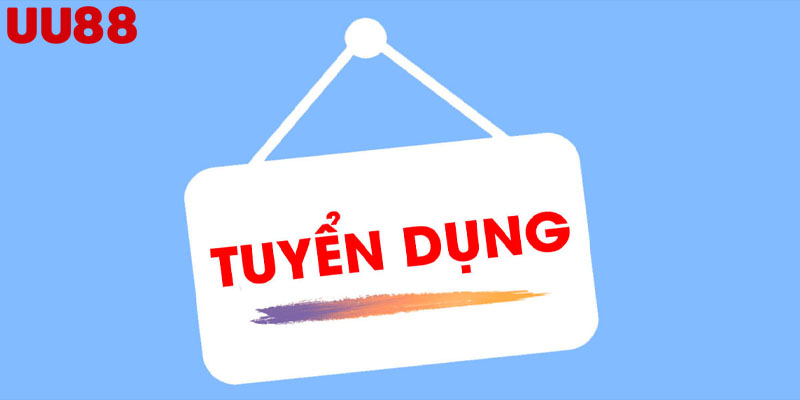 Tuyển Dụng UU88 2025 - Nhiều Vị Trí Hấp Dẫn Chờ Bạn